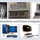 Generation and future computers