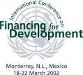 Monterrey, N.L.: Conferencia Internacional sobre la financiación para el Desarrollo.