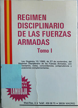 Ley Régimen Disciplinario de las Fuerzas Armadas.