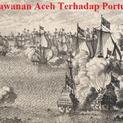 Timeline: Perlawanan Rakyat Aceh Terhadap Portugis