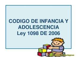 El país avanzó en la reformulación del Código del Menor y en  2006 promulga la Ley 1098
