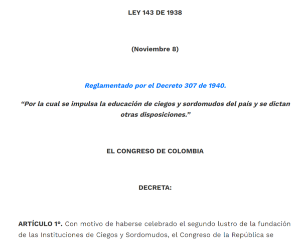 Se impulsa la educación de ciegos y sordomudos en Colombia.