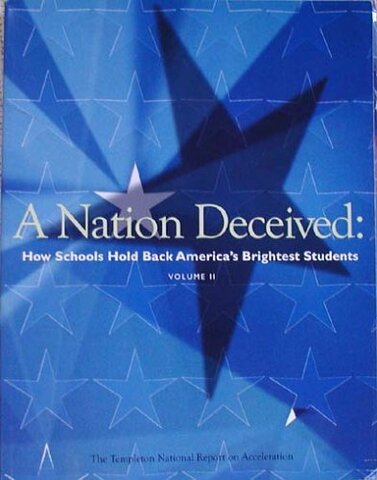 A Nation Deceived: How Schools Hold Back America’s Brightest Students