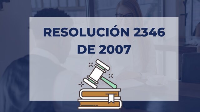 Resolución 2346 de 2007