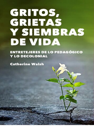 ENTRETEJERES A GRITO: AGRIETANDO, SEMBRANDO Y HACIENDO CAMINAR