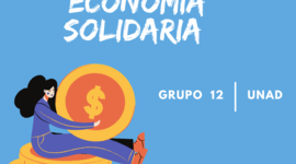 Timeline: Economía Solidaria - Línea de tiempo - Grupo 12