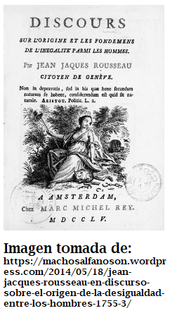 Juan Jacobo Rousseau Publica si discurso "Discurso sobre el origen y los fundamentos de la desigualdad entre los hombres"