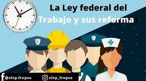 REFORMA LEY FEDERAL DEL TRABAJO 2012