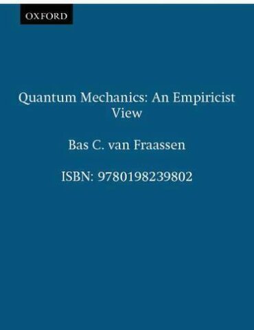 Book Quantum Mechanics: An Empiricist View.