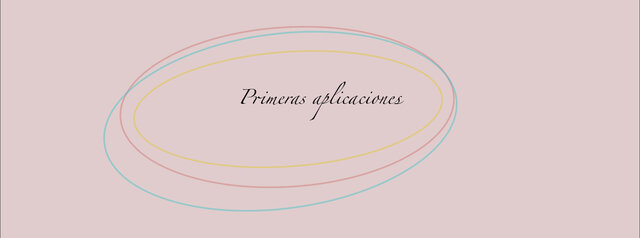 Primeras aplicaciones