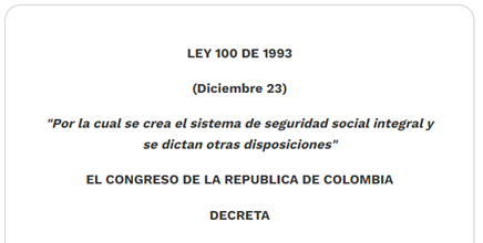 LEY 100: ÉNFASIS EN EL ASEGURAMIENTO