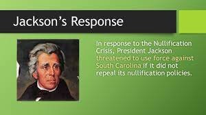 Jackson’s response to the South Carolina