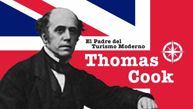 Thomas Cook " Padre del turismo "