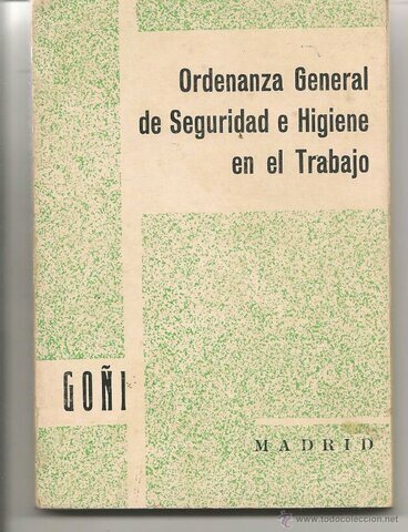 1971 - ORDENANZA GENERAL SE SEGURIDAD HE HIGIENE EN EL TRABAJO
