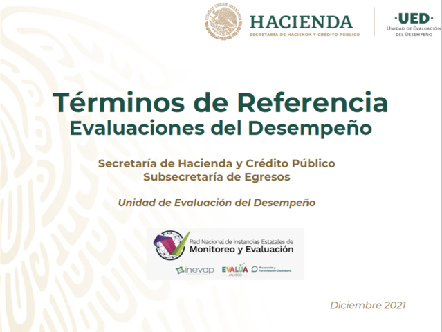 Subsecretaría de Egresos la Unidad de Evaluación del Desempeño