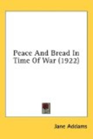 Peace and Bread in Time of War