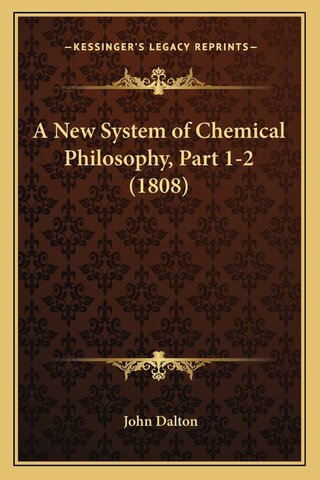 A New System of Chemical Philosophy by John Dalton