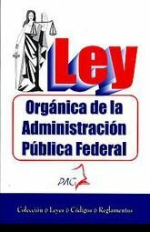 Ley Orgánica de la Administración Pública Federal y nuevo Reglamento Interior
