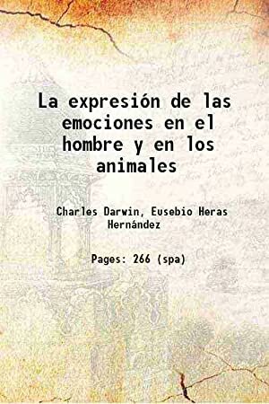 La expresión de las emociones en el hombre y los animales- Charles Darwin
