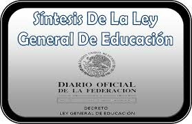 Se suprime la Ley Federal de Educación y aparece la Ley General de educación