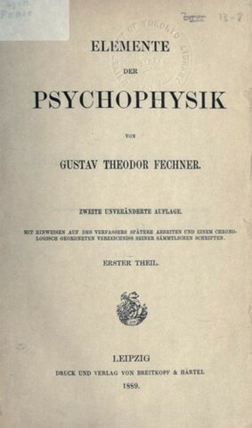 Elementos de Psicofísica (Fechner, 1860), del físico y filósofo Gustav Theodor Fechner (1801-1887)