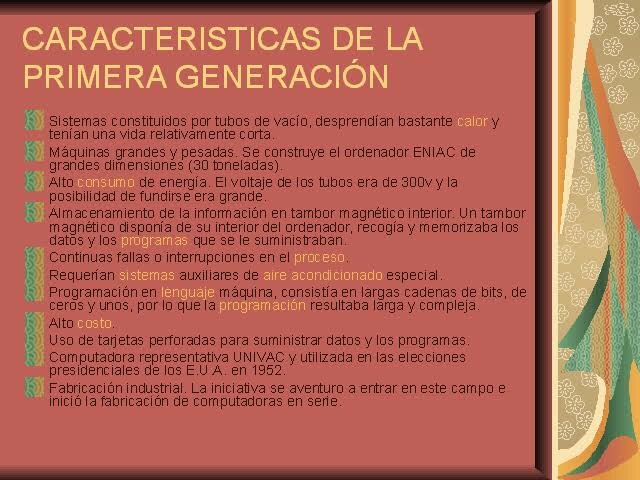 CARACTERÍSTICAS DE LA 1A GENERACIÓN