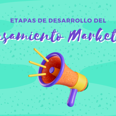 Timeline: A2. Etapas de desarrollo del pensamiento marketing