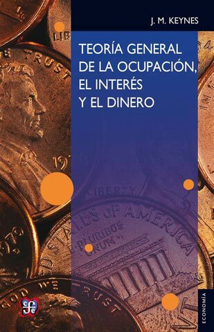 Teoría general de la ocupación, el  interés y el dinero