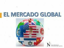 CREACIÓN PRIMER MERCADO GLOBAL