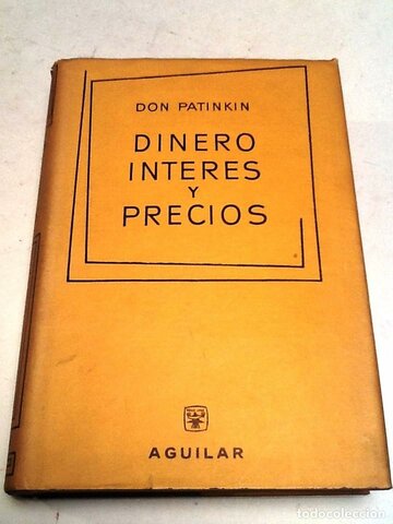 Don Patinkin - Dinero, interés y precios