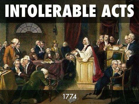 The Intolerable Acts of 1774