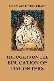 Publication of 'Thoughts on the Education of Daughters'