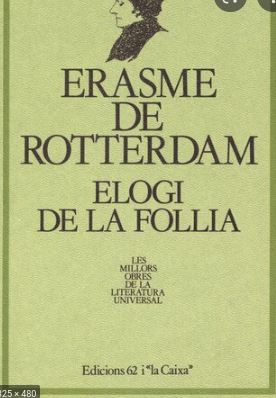Elogi de la bogeria (erasme)