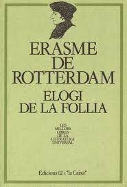Elogi de la bogeria (Erasme)