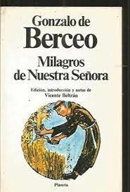 Gonzalo de berceo compone los milagros de nuestra señora