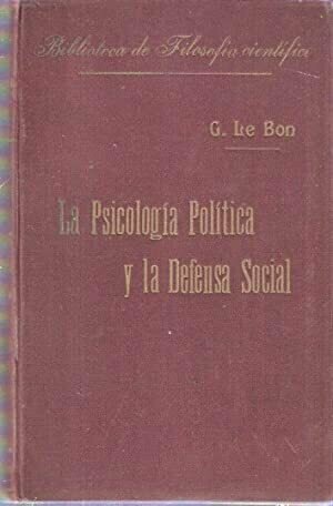 Gustave Le-Bon publica su libro "La psicología política y la defensa de las masas"