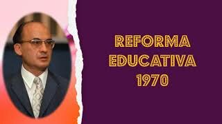 La Reforma Educativa de Luis Echeverría