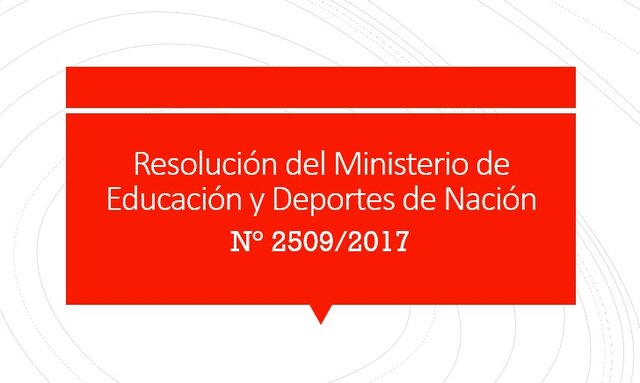 Res. Min. Educación y Deportes Nación N° 2509