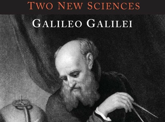 Galileo publishes Two New Sciences