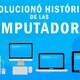 Historia de las computadoras