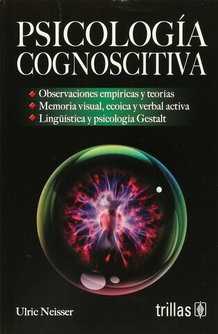 Ulrich Neisser: Psicología Cognitiva