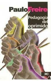 Publica la “Pedagogía del oprimido”
