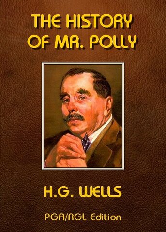 H.G wells publishes The history of Mr. Poly