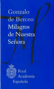 Gonzalo de Berceo compone los milagros de nuestra señora