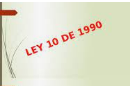 Ley 10 de 1990