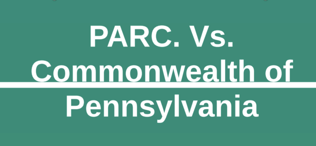 PARC v. Commonwealth of PA