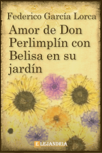 Publishing of " Amor de Don Perlimplín con Belisa en su jardín"