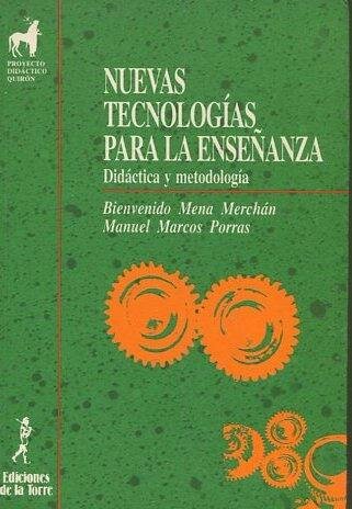 Consideraciones de las Nuevas tecnologías (Mena y Marcos)