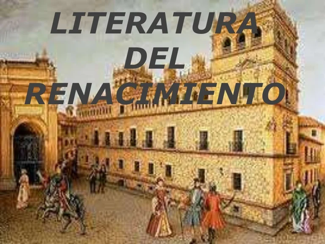 LITERATURA DEL RENACIMIENTO