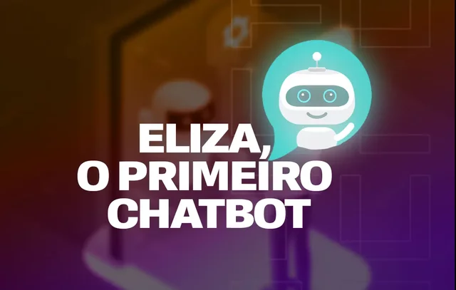 Progresso em IA - ELIZA o primeiro Chatboot